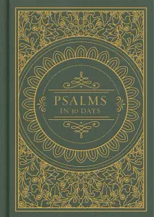 Psalms in 30 Days: CSB Edition