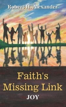 Faith's Missing Link: JOY