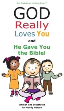 God Really Loves You and He Gave You the Bible!