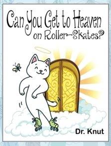 Can You Get to Heaven on Roller-Skates?