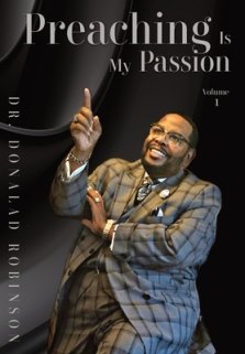 Preaching Is My Passion - Volume 1: Powerpacked Principles from This Preacher's Passion