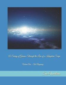 A Survey of Genesis Through the Lens of a Kingdom Scope: Volume One - The Beginning