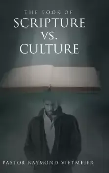 The Book of Scripture vs. Culture