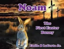 Noam-The First Easter Bunny