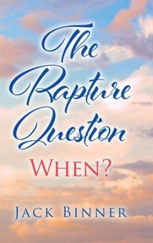 The Rapture Question: When?