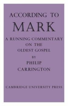 According to Mark: A Running Commentary on the Oldest Gospel