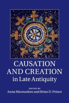 Causation And Creation In Late Antiquity