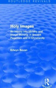 Holy Images (routledge Revivals)