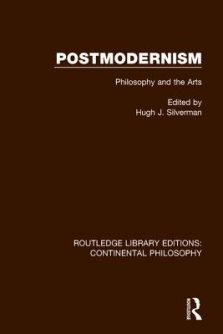 Postmodernism: Philosophy and the Arts