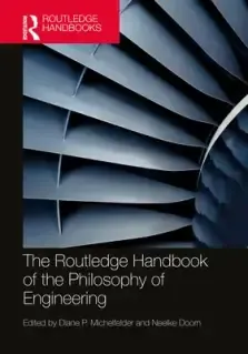 The Routledge Handbook of the Philosophy of Engineering