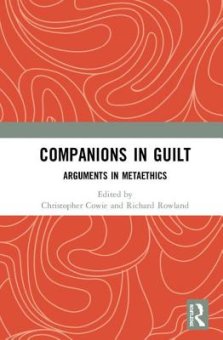 Companions in Guilt Arguments in Metaethics