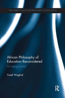 African Philosophy of Education Reconsidered: On Being Human