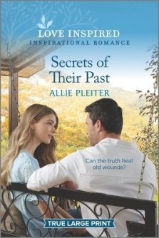 Secrets of Their Past: An Uplifting Inspirational Romance