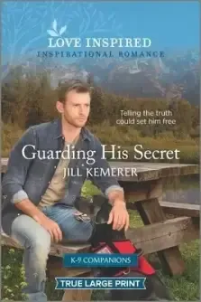 Guarding His Secret: An Uplifting Inspirational Romance