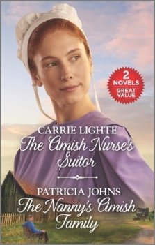 The Amish Nurse's Suitor and the Nanny's Amish Family: A 2-In-1 Collection