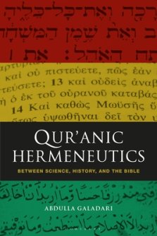 Qur'anic Hermeneutics: Between Science, History, and the Bible