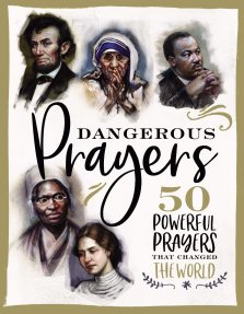 Dangerous Prayers