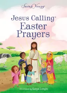 Jesus Calling Easter Prayers