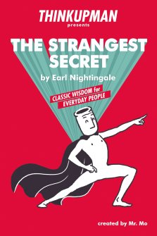 Thinkupman presents: The Strangest Secret