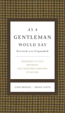 As A Gentleman Would Say