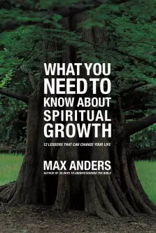 What You Need To Know About Spiritual Growth