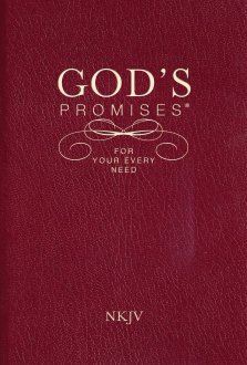 God's Promises for Your Every Need NKJV