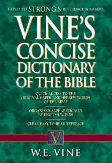 Vine's Concise Dictionary of Old and New Testament Words 