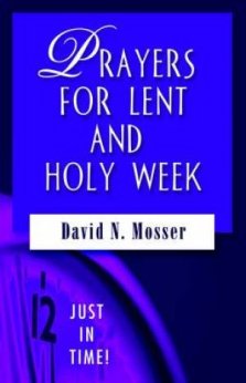 Prayers for Lent and Holy Week