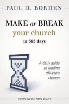 Make Or Break Your Church In 365 Days