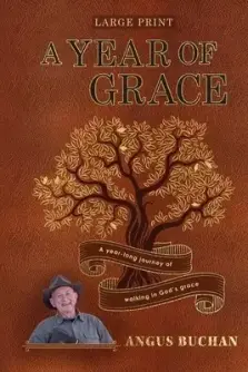 A Year of Grace: A year-long journey walking in God's grace