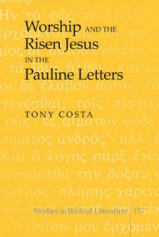 Worship and the Risen Jesus in the Pauline Letters