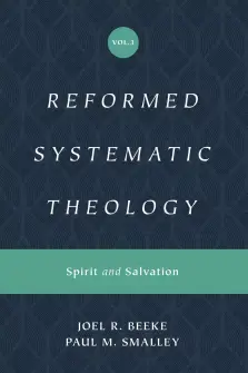 Reformed Systematic Theology, Volume 3