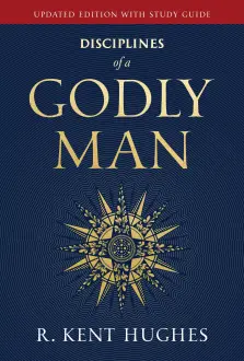 Disciplines of a Godly Man (Updated Edition)