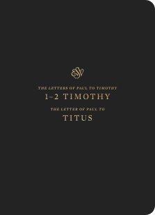 ESV Scripture Journal: 1-2 Timothy and Titus