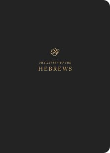 Hebrews- ESV Scripture Journal