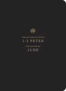 ESV Scripture Journal: 1-2 Peter and Jude