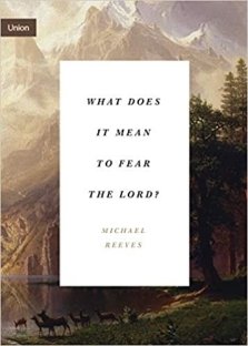 What Does It Mean to Fear the Lord?