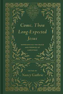 Come, Thou Long-Expected Jesus