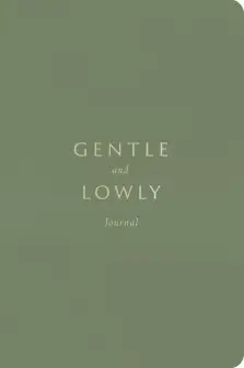 Gentle and Lowly Journal