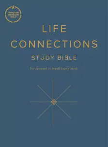 CSB Life Connections Study Bible