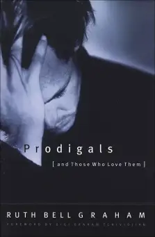 Prodigals and Those Who Love Them [eBook]