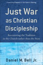 Just War as Christian Discipleship [eBook]