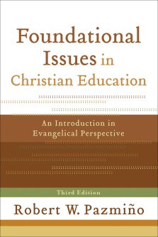 Foundational Issues in Christian Education [eBook]