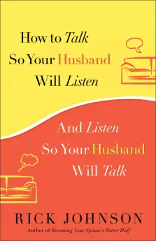 How to Talk So Your Husband Will Listen [eBook]