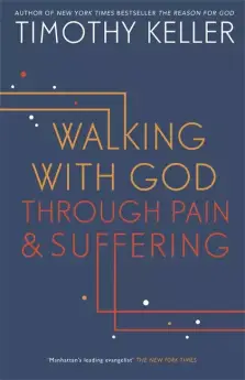 Walking with God Through Pain and Suffering