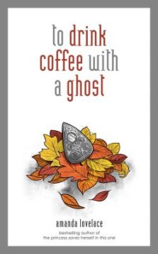 To Drink Coffee with a Ghost