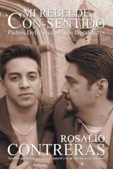 Mi Rebelde Con-Sentido: Padres Deficientes-Hijos Desafiantes