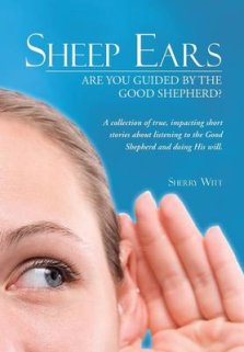 Sheep Ears: Are You Guided by the Good Shepherd?