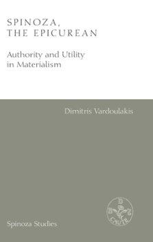 Spinoza, the Epicurean: Authority and Utility in Materialism