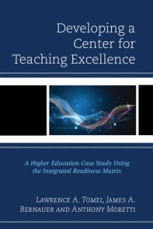 Developing a Center for Teaching Excellence: A Higher Education Case Study Using the Integrated Readiness Matrix